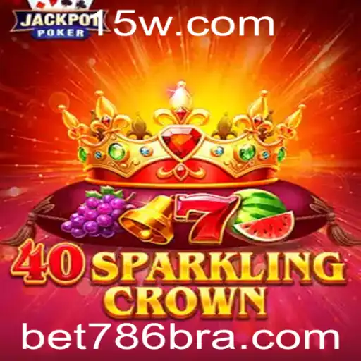Descubra o Mundo Fascinante de 40SparklingCrown com Bet786